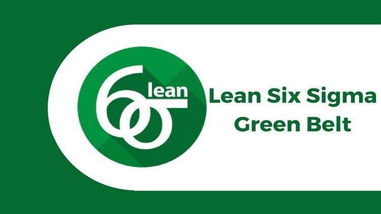 Lean Six Sigma – Green Belt certification